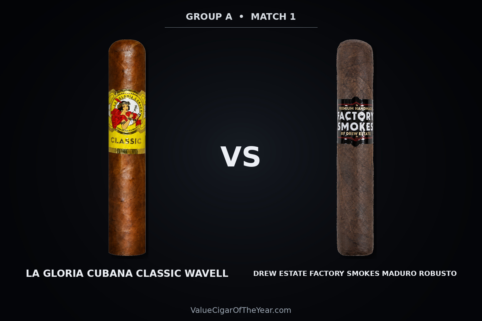 Match M1 recap — La Gloria Cubana Classic Wavell vs. Factory Smokes Maduro: Premium Development Wins M1