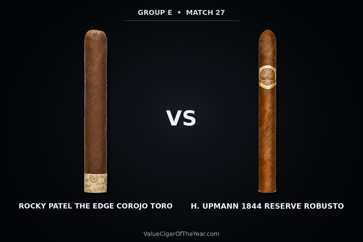 Match M27 recap — Rocky Patel The Edge vs. H. Upmann 1844: Power Extends the Lead
